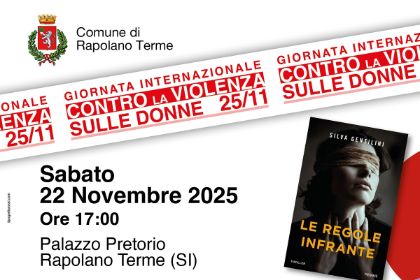 Rapolano Terme celebra la Giornata contro la violenza sulle donne con due libri di Silva Gentilini a Palazzo Pretorio